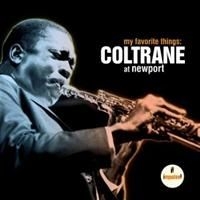 Coltrane John - My Favorite Things / At Newport in the group CD / Jazz/Blues at Bengans Skivbutik AB (650918)