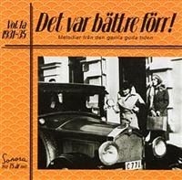 Blandade Artister - Det Var Bättre Förr Vol 1 A 1931-35 in the group CD / Dansband/ Schlager at Bengans Skivbutik AB (651073)