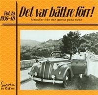 Blandade Artister - Det Var Bättre Förr Vol 2 A 1936-40 in the group CD / Dansband/ Schlager at Bengans Skivbutik AB (651075)