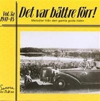 Blandade Artister - Det Var Bättre Förr Vol 3 A 1941-45 in the group CD / Dansband/ Schlager at Bengans Skivbutik AB (651077)