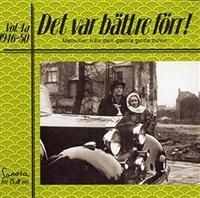 Blandade Artister - Det Var Bättre Förr Vol 4 A 1946-50 in the group CD / Dansband/ Schlager at Bengans Skivbutik AB (651079)