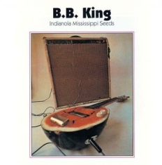 King B.B. - Indianola Mississippi Seeds