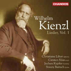 Kienzl - Lieder Vol 1