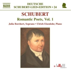 Schubert: Borchert / Eisenlohr - Romantic Poets Vol.1
