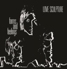 Love Sculpture - Forms And Feelings (Remastered & Ex