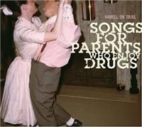 Hamell On Trial - Songs For Parents Who Enjoy Drugs in the group OUR PICKS / Stocksale / CD Sale / CD POP at Bengans Skivbutik AB (653016)