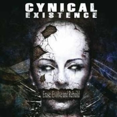 Cynical Existence - Erase Evolve And Rebuild