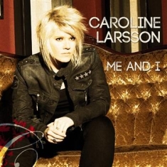 Larsson Caroline - Me And I
