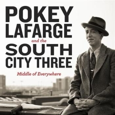 Lafarge Pokey And South City Three - Middle Of Everywhere