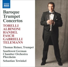 Thomas Reiner - Baroque Trumpet Concertos