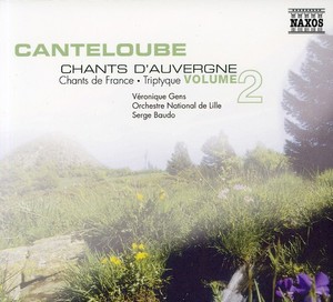 Canteloube - Chants Dauvergne Volume 2
