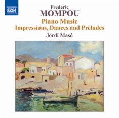 Mompou - Piano Music Vol 6