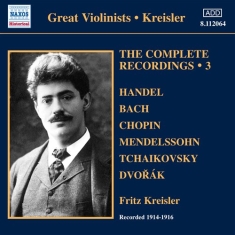 Fritz Kreisler - The Complete Solo Recordings Vol 3