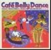 Blandade Artister - Café Bellydance in the group OUR PICKS / Blowout / Blowout-CD at Bengans Skivbutik AB (661440)