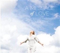 Weister Andersson Anna - A Message Of Love