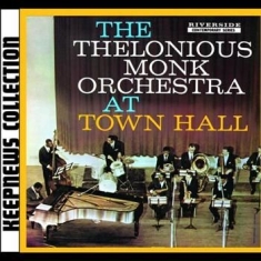 Monk Thelonious - At Town Hall - Keepnews Collection