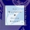 Waterson Lal/Oliver Knight - Once In A Blue Moon in the group OTHER / Övrigt /  at Bengans Skivbutik AB (662455)