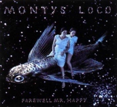 Montys Loco - Farewell Mr. Happy
