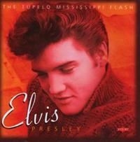 Presley Elvis - Tupelo Mississippi Flash in the group CD / Pop-Rock at Bengans Skivbutik AB (662813)