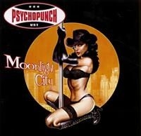 Psychopunch - Moonlight City in the group CD / Pop at Bengans Skivbutik AB (663418)