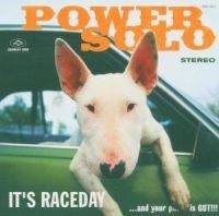 Powersolo - It's Raceday...And Your Pussy Is Gu in the group OTHER / Övrigt /  at Bengans Skivbutik AB (665833)