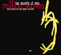 The Nguyen Le Trio - Million Waves