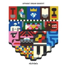 Apparat Organ Quartet - Pólýfóniá