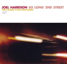 Harrison Joel - So Long 2Nd Street - Free Country I