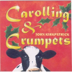 Kirkpatrick John - Carolling And Crumpets