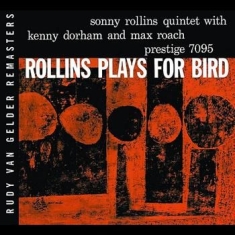 Rollins Sonny - Plays For Bird