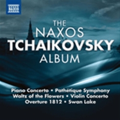 Tchaikovsky - The Naxos Tchaikovsky Album