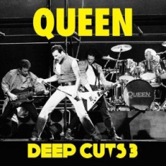 Queen - Deep Cuts Vol 3