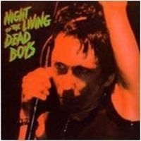 Dead Boys - Night Of The Living Dead Boys in the group OTHER / Övrigt /  at Bengans Skivbutik AB (672403)
