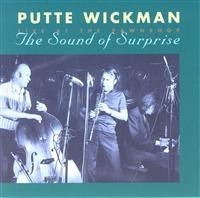 Wickman Putte - Sound Of Surprise in the group CD / Jazz,Svensk Musik at Bengans Skivbutik AB (673758)