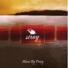 Stray - Abuse By Proxy