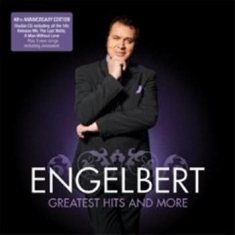 Humperdinck Engelbert - Greatest Hits And More