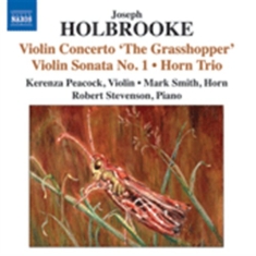 Holbrooke - Violin Sonatas Nos 1 And No 2
