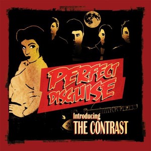 Contrast - Perfect Disguise - Introducing The