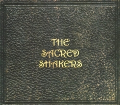 Sacred Shakers - Sacred Shakers