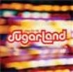 Sugarland - Enjoy The Ride in the group CD / Country at Bengans Skivbutik AB (681145)