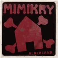 Mimikry - Alderland in the group CD / Rock at Bengans Skivbutik AB (682225)