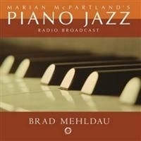 Brad Mehldau - Marian Mcpartland's Piano Jazz in the group CD / Jazz/Blues at Bengans Skivbutik AB (682640)