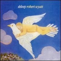 Robert Wyatt - Shleep in the group CD / Pop at Bengans Skivbutik AB (682692)