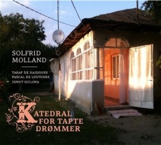 Molland Solfrid Feat. Taraf De Haid - Katedral For Tapte Drïmmer