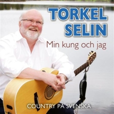 Selin Torkel - Min Kung Och Jag - Country På Svens