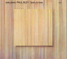 Bley Paul - Open, To Love