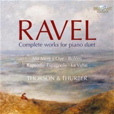 Maurice Ravel - Complete Works For Piano Duet