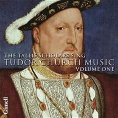 The Tallis Scholars - Sing Tudor Church Music Vol 1