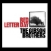 Gibson Brothers The - Red Letter Day in the group CD / Country at Bengans Skivbutik AB (687963)