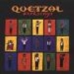 Quetzal - Worksongs